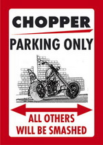 CHOPPER PARKING ONLY